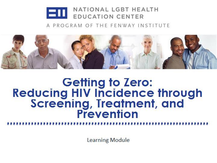 Reducing HIV Incidence through Screening, Treatment, and Prevention